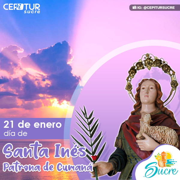 Santa Inés - Patrona de Cumaná - CEPITUR SUCRE